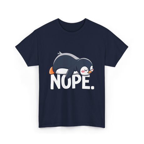 Nope Lazy Penguin Animal Lover T-Shirt - Navy