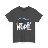 Nope Lazy Penguin Animal Lover T-Shirt - Dark Heather