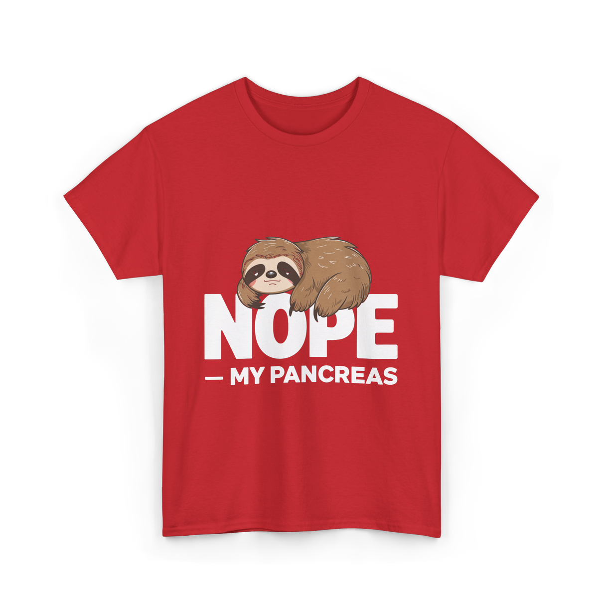 Nope My Pancreas Sloth Diabetes T-Shirt - Red