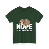 Nope My Pancreas Sloth Diabetes T-Shirt - Forest Green