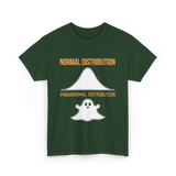 Normal Distribution Paranormal Distribution T-Shirt - Forest Green