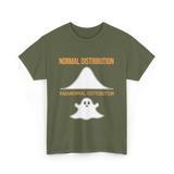 Normal Distribution Paranormal Distribution T-Shirt - Military Green