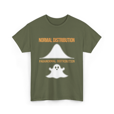 Normal Distribution Paranormal Distribution T-Shirt - Military Green