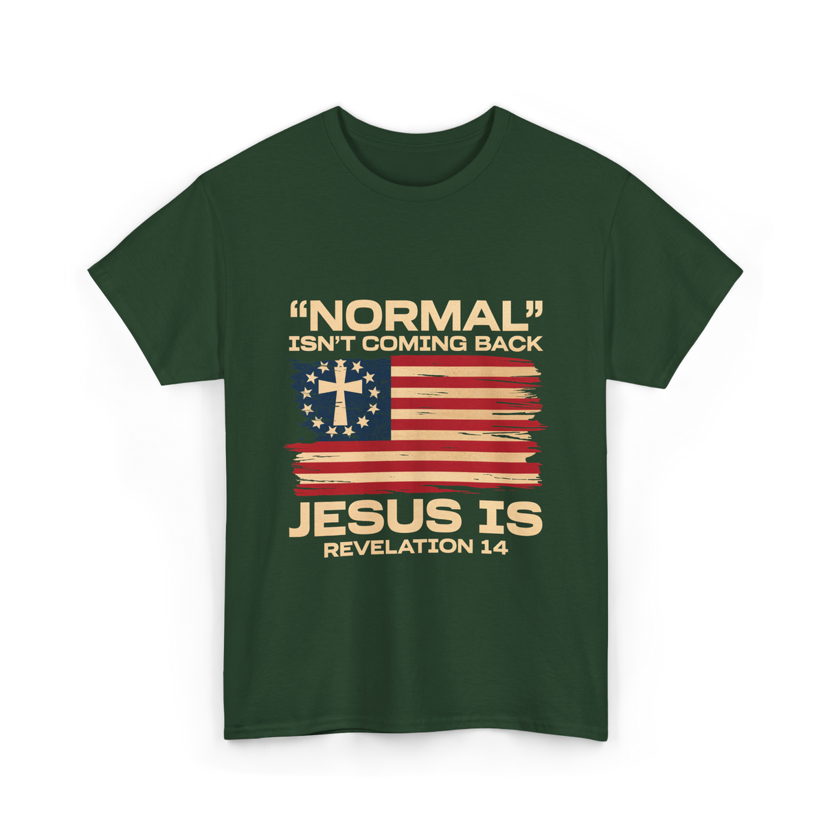 Normal Isn't Coming Back Jesus T-Shirt - Forest Green