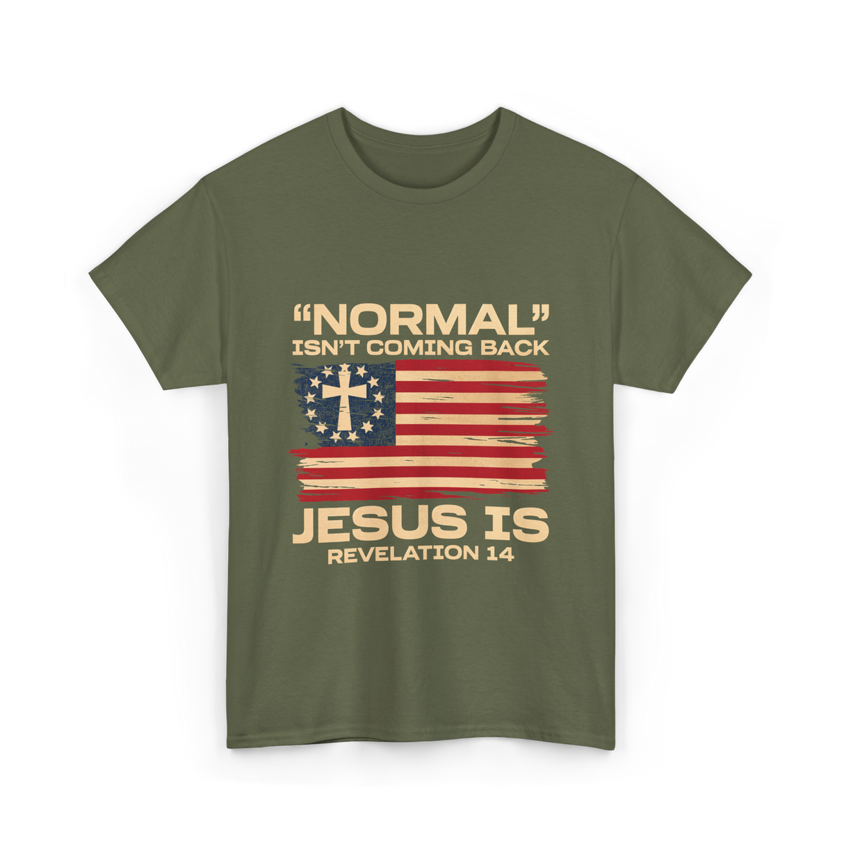 Normal Isn't Coming Back Jesus T-Shirt - Military Green