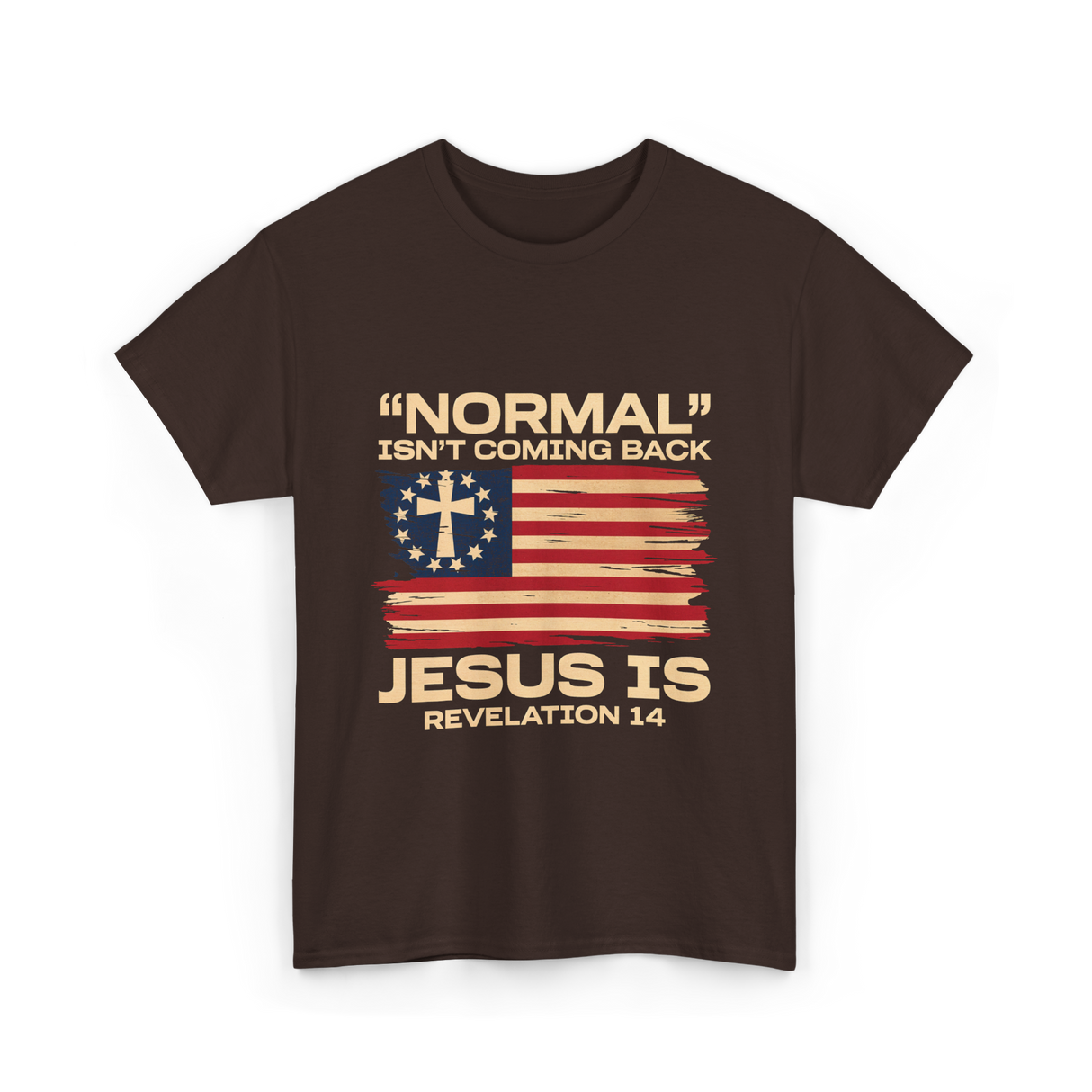 Normal Isn't Coming Back Jesus T-Shirt - Dark Chocolate