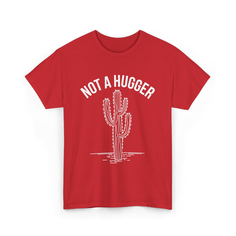 Not A Hugger Cactus Cacti T-Shirt - Red