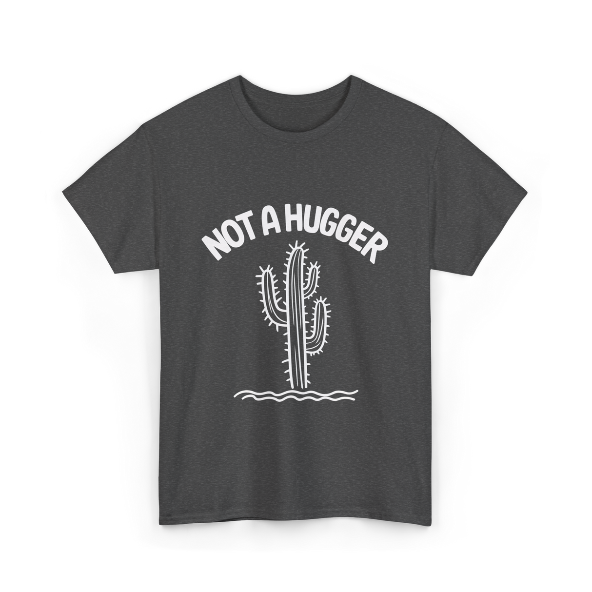 Not A Hugger Cactus Plant T-Shirt - Dark Heather