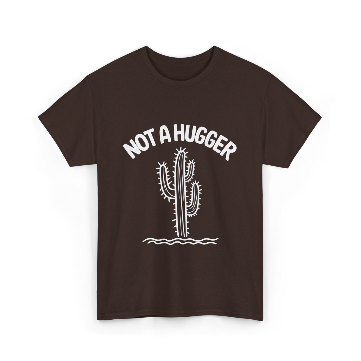 Not A Hugger Cactus Plant T-Shirt - Dark Chocolate