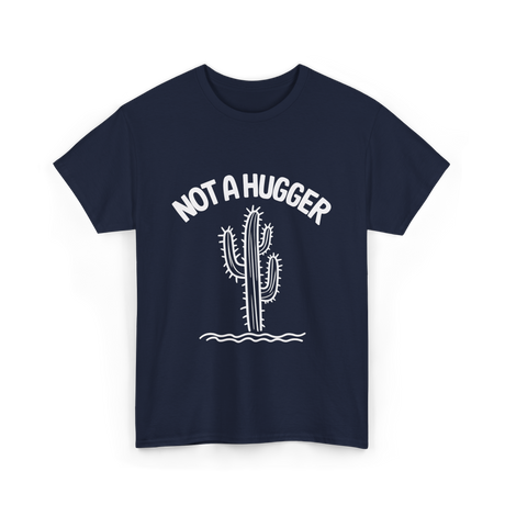 Not A Hugger Cactus Plant T-Shirt - Navy