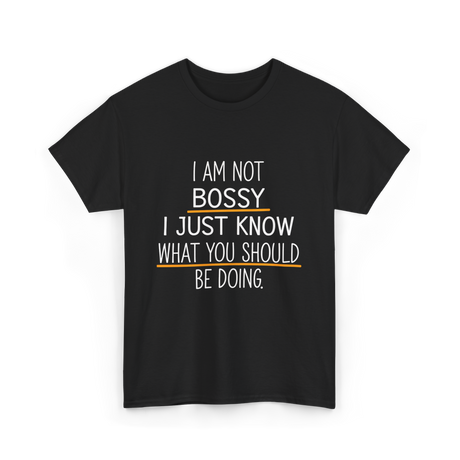 Not Bossy Know Better T-Shirt - Black