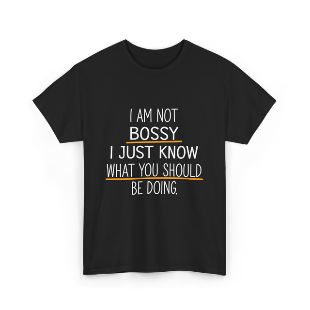 Not Bossy Know Better T-Shirt - Black