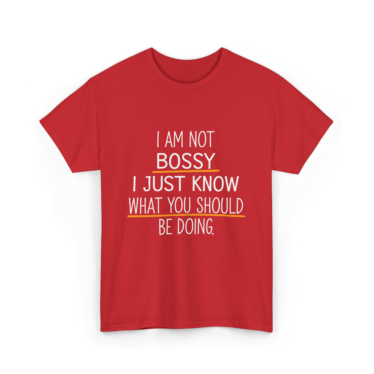 Not Bossy Know Better T-Shirt - Red