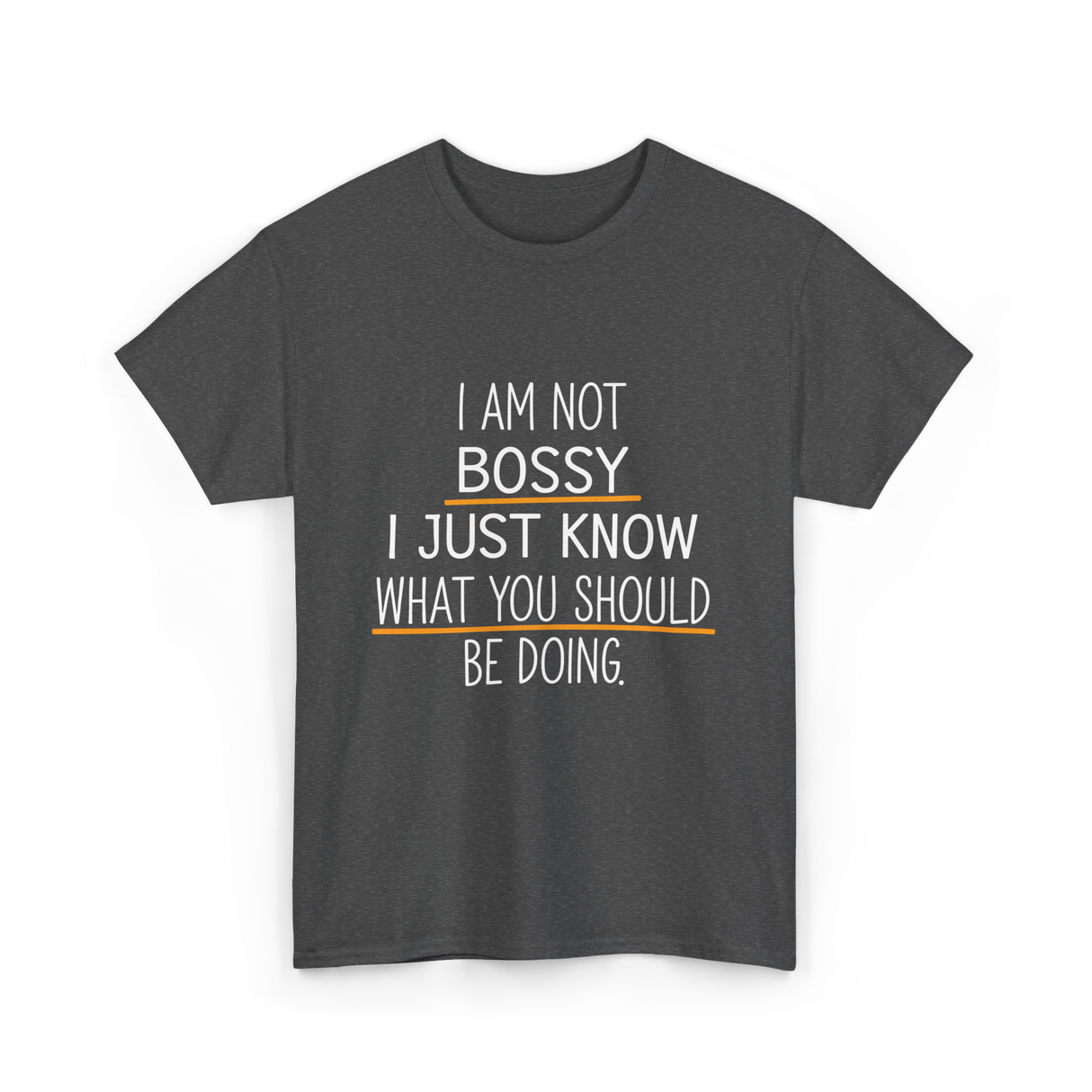 Not Bossy Know Better T-Shirt - Dark Heather