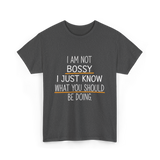 Not Bossy Know Better T-Shirt - Dark Heather