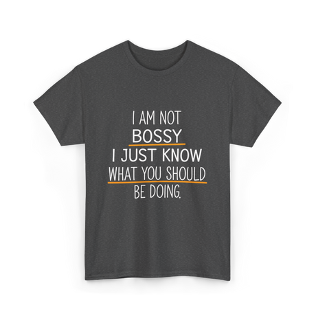 Not Bossy Know Better T-Shirt - Dark Heather