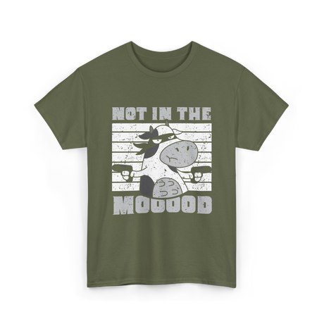 Not In The Mooood Cow T-Shirt - Military Green