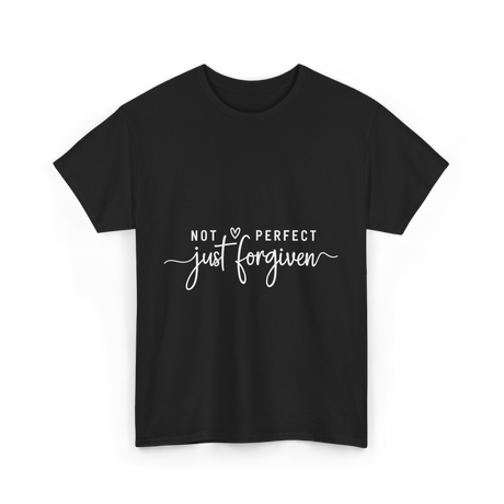 Not Perfect Just Forgiven Christian T-Shirt - Black