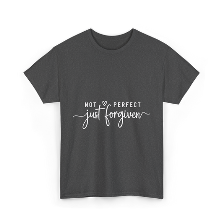 Not Perfect Just Forgiven Christian T-Shirt - Dark Heather