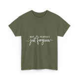 Not Perfect Just Forgiven Christian T-Shirt - Military Green