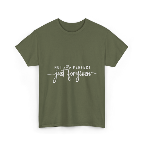 Not Perfect Just Forgiven Christian T-Shirt - Military Green