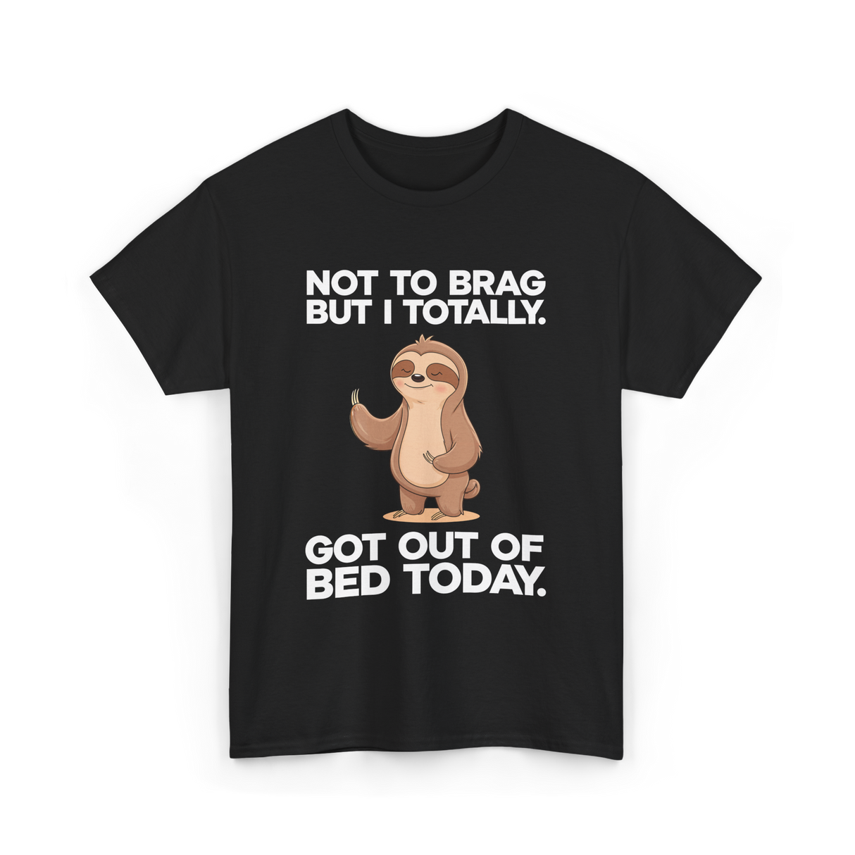 Not To Brag Sloth T-Shirt - Black