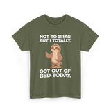 Not To Brag Sloth T-Shirt - Military Green