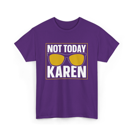 Not Today Karen T-Shirt - Purple