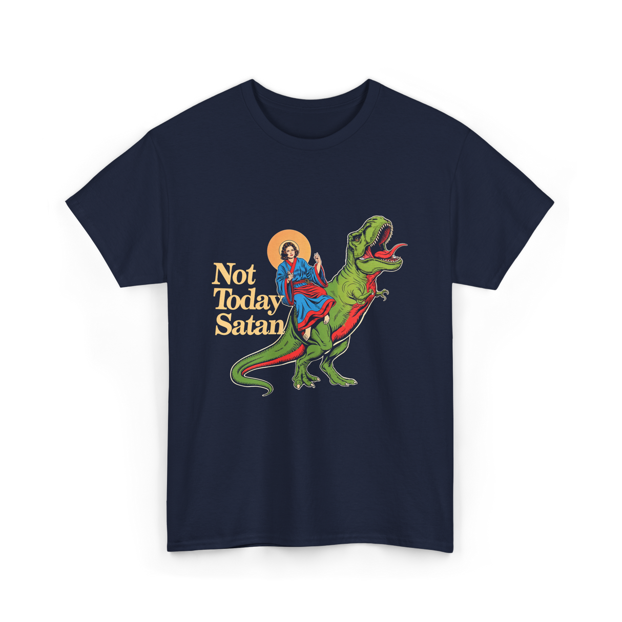 Not Today Satan Dinosaur Jesus T-Shirt - Navy