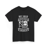 Not Your Average Real Estate Agent T-Shirt - Black