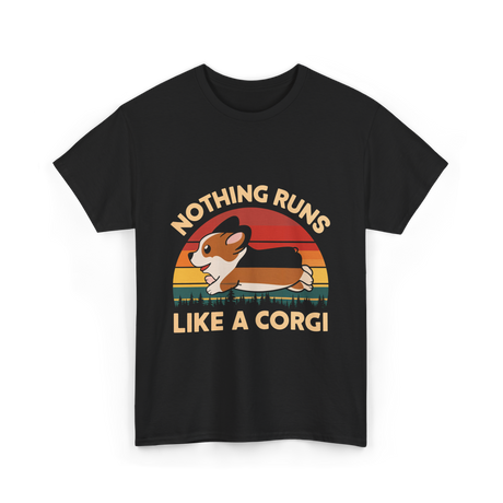 Nothing Runs Like A Corgi T-Shirt - Black