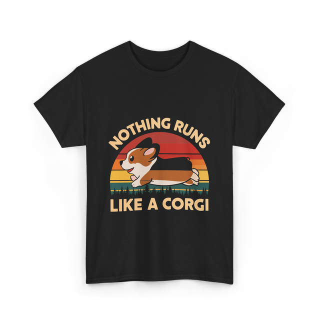 Nothing Runs Like A Corgi T-Shirt - Black