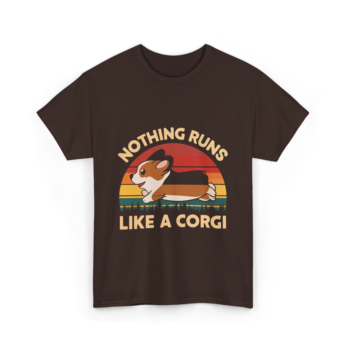 Nothing Runs Like A Corgi T-Shirt - Dark Chocolate