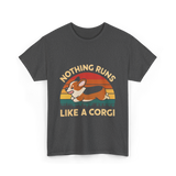 Nothing Runs Like Corgi Dog T-Shirt - Dark Heather