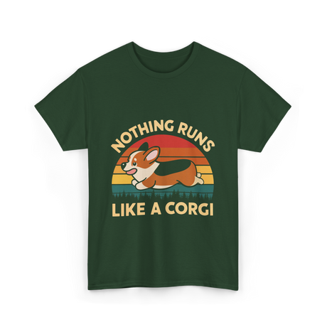 Nothing Runs Like Corgi Dog T-Shirt - Forest Green