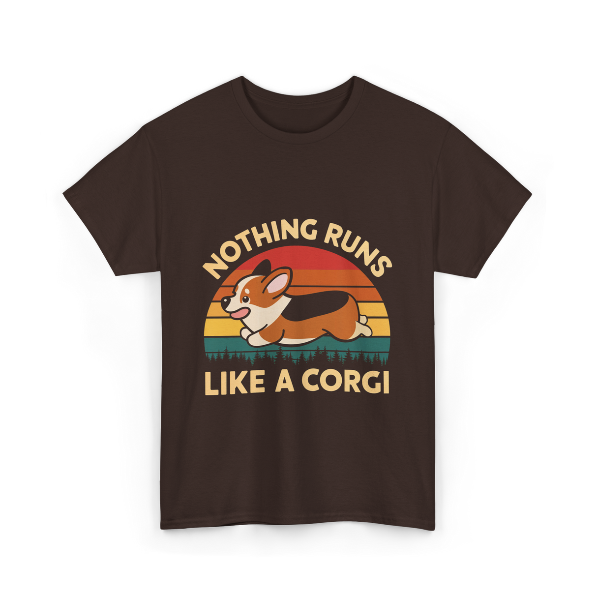 Nothing Runs Like Corgi Dog T-Shirt - Dark Chocolate