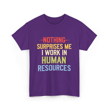 Nothing Surprises Me HR T-Shirt - Purple