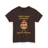 Nug Life Chose Me Nugget T-Shirt - Dark Chocolate