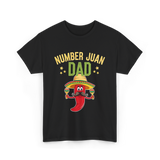 Number Juan Dad Mexican Dad T-Shirt - Black