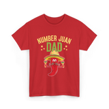 Number Juan Dad Mexican Dad T-Shirt - Red