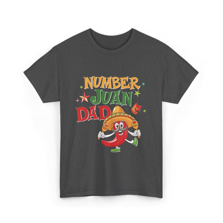 Number Juan Dad Mexican Dad T-Shirt - Dark Heather