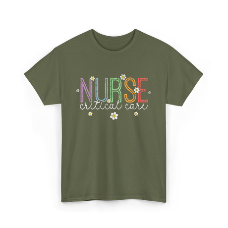 Nurse Critical Care Nursing T-Shirt - Military Green