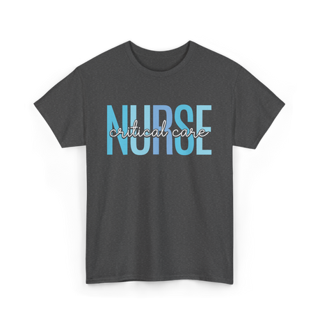 Nurse Critical Care Nursing T-Shirt - Dark Heather