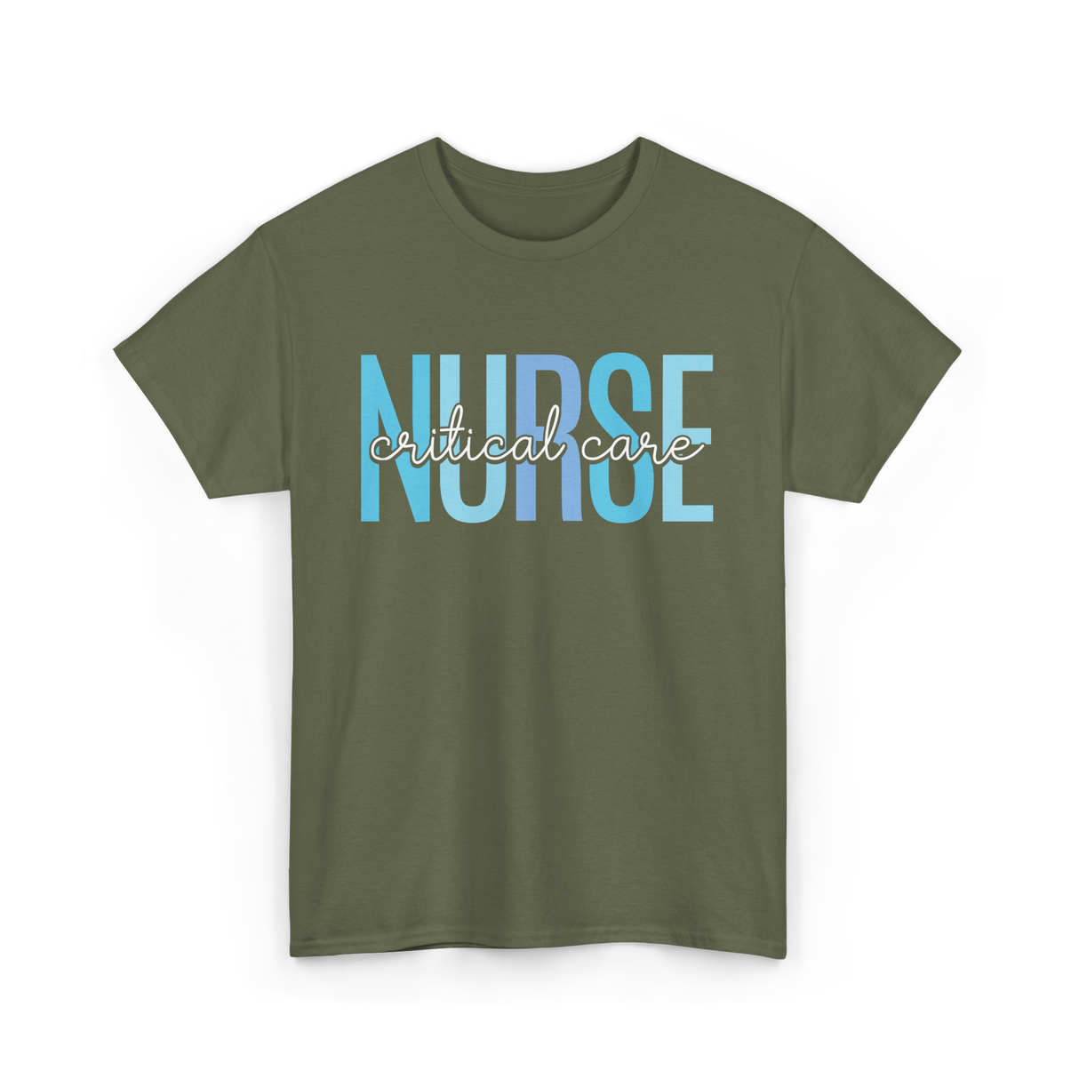 Nurse Critical Care Nursing T-Shirt - Military Green