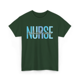 Nurse Critical Care Nursing T-Shirt - Forest Green