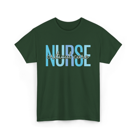 Nurse Critical Care Nursing T-Shirt - Forest Green