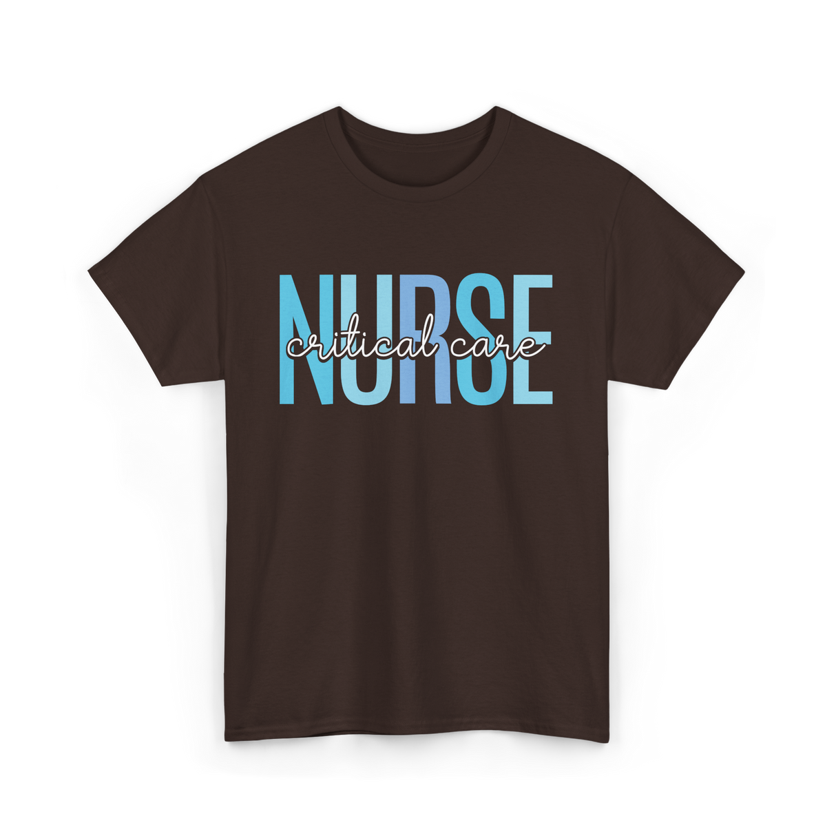 Nurse Critical Care Nursing T-Shirt - Dark Chocolate