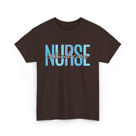 Nurse Critical Care Nursing T-Shirt - Dark Chocolate