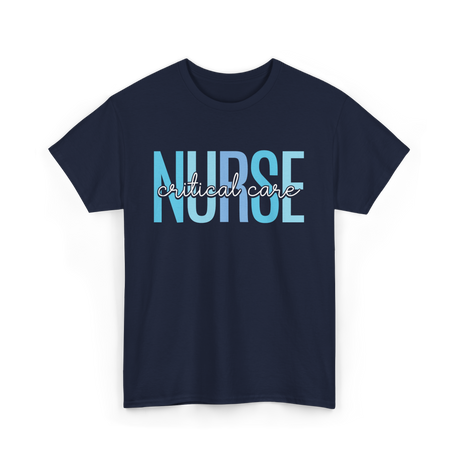 Nurse Critical Care Nursing T-Shirt - Navy