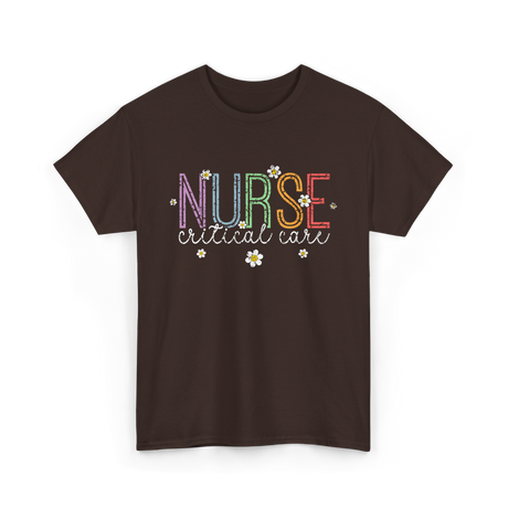 Nurse Critical Care Nursing T-Shirt - Dark Chocolate